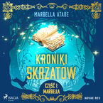 Kroniki skrzatów. Część I: Marbella (#1)