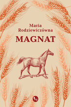 Okładka - Magnat - Maria Rodziewiczówna