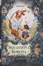 Okładka - Skradziona korona - Barbara Wicher