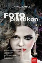 Okładka - Fotoplastikon. Seria z Alicją. Tom 3 - Mariusz Kanios