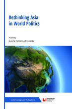 Okładka - Rethinking Asia in World Politics - Joanna Ciesielska-Klikowska