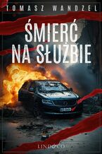 Okładka - Śmierć na służbie. Tom 6. Komisarz Oczko - Tomasz Wandzel