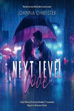 Okładka - Next Level Love - Joanna Chwistek