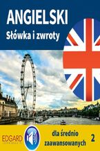 Okładka - Angielski Słówka i zwroty dla średnio zaawansowanych 2 - Franciszka Sady