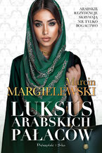Okładka - Luksus arabskich pałaców - Marcin Margielewski