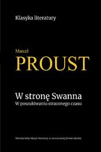 Okładka - W stronę Swanna. W poszukiwaniu straconego czasu - Marcel Proust