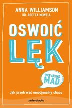 Okładka - Oswoić lęk - Reetta Newell, Anna Williamson