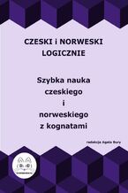 Czeski i norweski logicznie. Szybka nauka czeskiego i norweskiego z kognatami