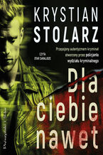 Okładka - Dla ciebie nawet - Krystian Stolarz