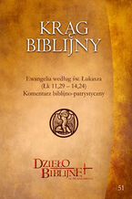 Okadka ksiki KRG BIBLIJNY Zeszyt spotka 51. Materiay dla duszpasterzy, animatorw i wszystkich, ktrzy pragn