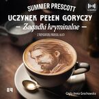 Uczynek pełen goryczy. Tom 4. Zagadki kryminalne z Trzydziestej trzeciej ulicy