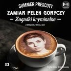 Zamiar pełen goryczy. Tom 3. Zagadki kryminalne z Trzydziestej Trzeciej ulicy