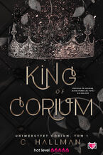 Okładka - King of Corium. Uniwersytet Corium. Tom 1 - C. Hallman