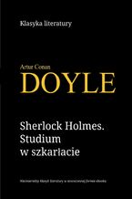 Sherlock Holmes. Studium w szkarłacie