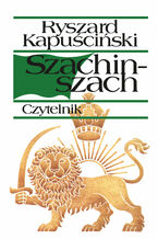 Okładka - Szachinszach - Ryszard Kapuściński