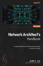Okładka - Network Architect's Handbook. An expert-led journey to building a successful career as a network architect - Alim H. Ali, Steven Parker, Russell Ware