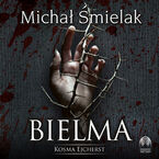 Okładka - Bielma. Kosma Ejcherst - Michał Śmielak