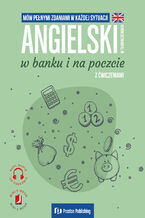 Okładka - Angielski w tłumaczeniach. W banku i na poczcie - Magdalena Filak, Filip Radej, Joanna Imiela