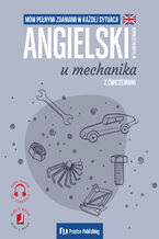Okładka - Angielski w tłumaczeniach. U mechanika - Magdalena Filak, Filip Radej, Joanna Imiela