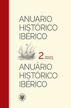 Okładka - Anuario Histórico Ibérico / Anuário Histórico Ibérico 2/2023 - Jan Stanisław Ciechanowski