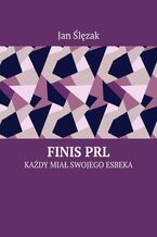 Okładka - FINIS PRL - Jan Ślęzak