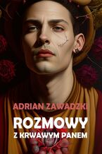 Okładka - Rozmowy z Krwawym Panem - Adrian Zawadzki