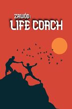 Okładka - Zawód: life coach - Błażej Ciesielski