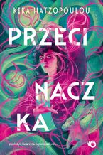 Okładka - Przecinaczka. Threads That Bind. Tom 1 - Kika Hatzopoulou