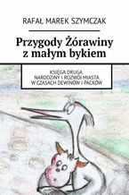 Przygody Żórawiny z małym bykiem