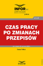 Okładka - Czas pracy po zmianach przepisów - Beata Tofiluk