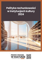 Okładka - Polityka rachunkowości w instytucjach kultury 2024 - Katarzyna Trzpioła