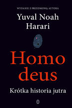 Okładka - Homo deus. Krótka historia jutra - Yuval Noah Harari