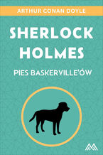 Okładka - Sherlock Holmes (Tom 3). Sherlock Holmes. Pies Baskervilleów - Arthur Conan Doyle