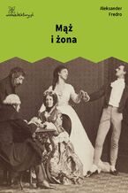 Okładka - Mąż i żona - Aleksander Fredro