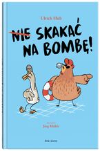 Okładka - Nie skakać na bombę! - Ulrich Hub