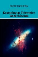 Okadka ksiki Kosmologia: Tajemnice Wszechwiata