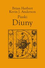 Okładka - Piaski Diuny - Brian Herbert, Kevin J. Anderson