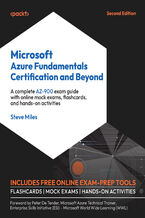 Okadka ksiki Microsoft Azure Fundamentals Certification and Beyond. A complete AZ-900 exam guide with online mock exams, flashcards, and hands-on activities - Second Edition