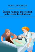 Ścieżki Nadziei: Przewodnik po Leczeniu Bezpłodności