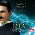Nikola Tesla. Wadca piorunw