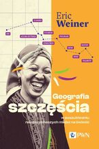 Okładka - Geografia szczęścia - Eric Weiner