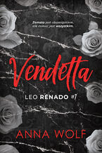 Okładka - Vendetta. Leo Renado (t.1) - Anna Wolf