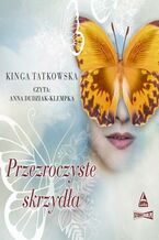 Okładka - Przezroczyste skrzydła - Kinga Tatkowska