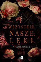 Okładka - Wszystkie nasze lęki - A. November