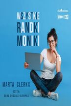 Okładka - Wszystkie randki Moniki - Marta Clerkx