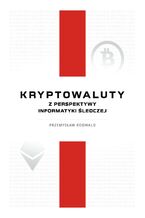 Okładka - Kryptowaluty z perspektywy informatyki śledczej - Przemysław Rodwald