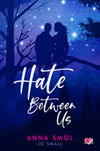 Hate Between Us