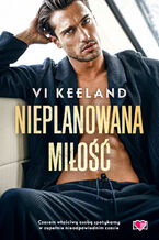 Okładka - Nieplanowana miłość - Vi Keeland