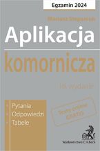 Okładka - Aplikacja komornicza 2024. Pytania odpowiedzi tabele + dostęp do testów online - Mariusz Stepaniuk