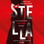 Okładka - Stella. Narodziny psychopatki - Adrian Bednarek